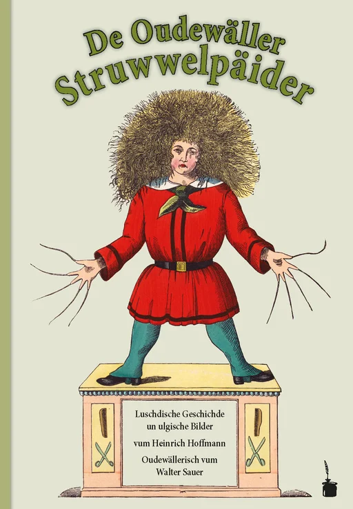 Der Struwwelpeter - Odenwälder Mundart De Oudewäller Struwwelpäider 