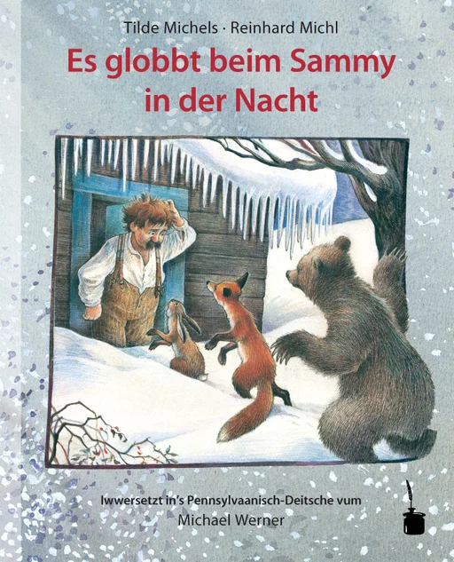 Es globbt beim Sammy in der Nacht Iwwersetzt in’s Pennsylvaanisch-Deitsche 