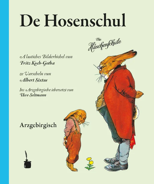 Die Häschenschule - Erzgebirgisch De Hosenschul 