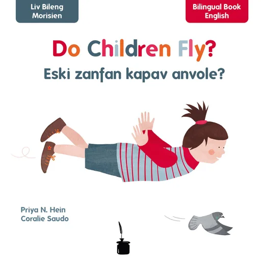 Können Kinder fliegen? - zweisprachig: Mauritisch & Englisch Do Children fly? / Eski zanfan kapav anvole? 