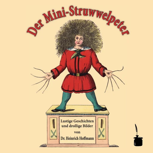 Der Mini-Struwwelpeter  Lustige Geschichten und drollige Bilder