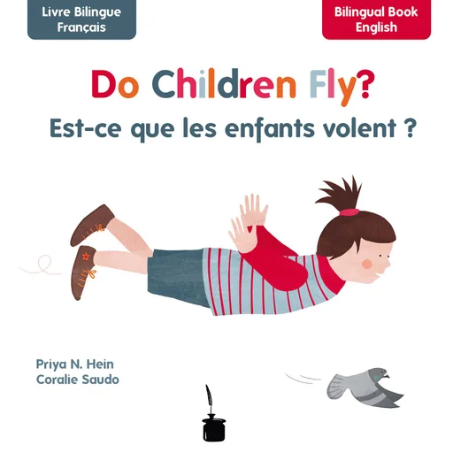 Können Kinder fliegen? - zweisprachig: Englisch & Französisch Do Children fly? / Est-ce que les enfants volent? 