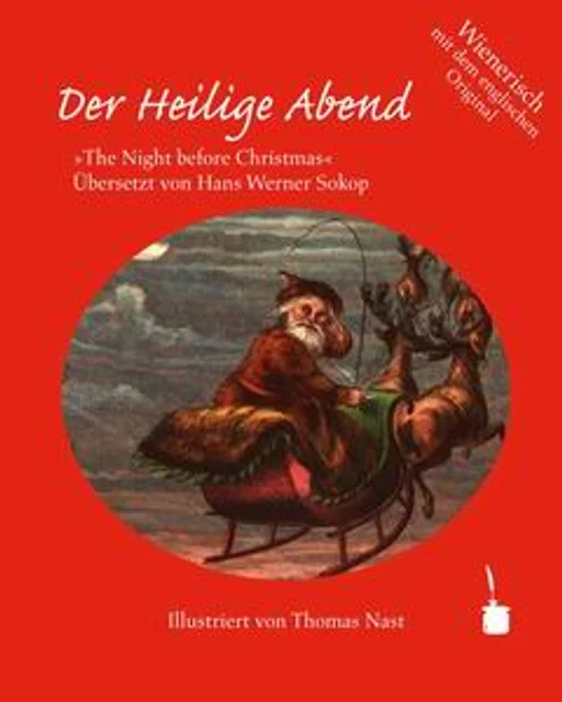 Der Heilige Abend - zweisprachig: Wienerisch & Englisch Der Heilige Abend / The Night before Christmas 