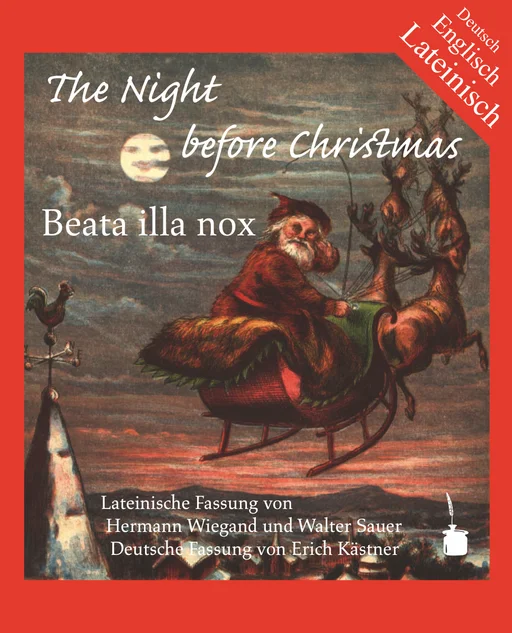 Als der Nikolaus kam - trilingual: Lateinisch & Deutsch & Englisch Beata illa nox / The Night before Christmas / Als der Nikolaus kam 