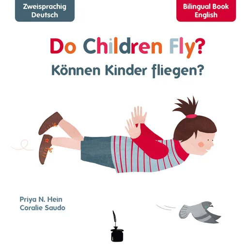 Können Kinder fliegen? - zweisprachig: Deutsch & Englisch  