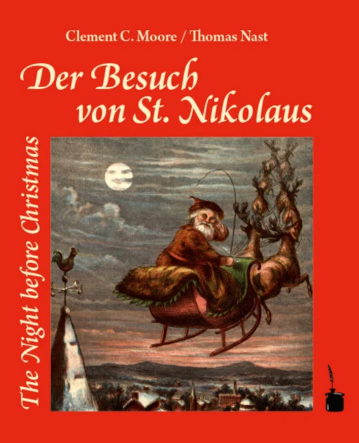 Der Besuch von Sankt Nikolaus - zweisprachig: Deutsch & Englisch Der Besuch von Sankt Nikolaus / The Night before Christmas 